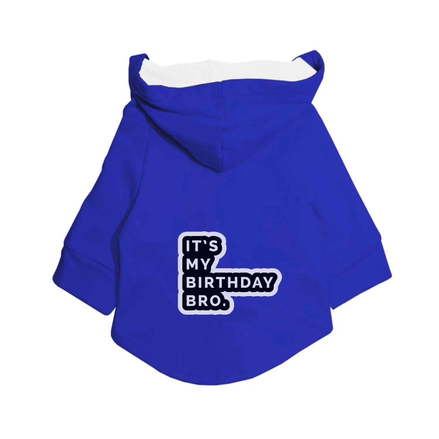 "It's My Birthday Bro" Printed Dog Hoodie Jacket