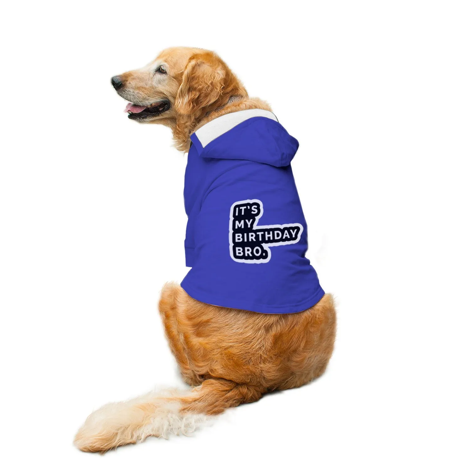 "It's My Birthday Bro" Printed Dog Hoodie Jacket